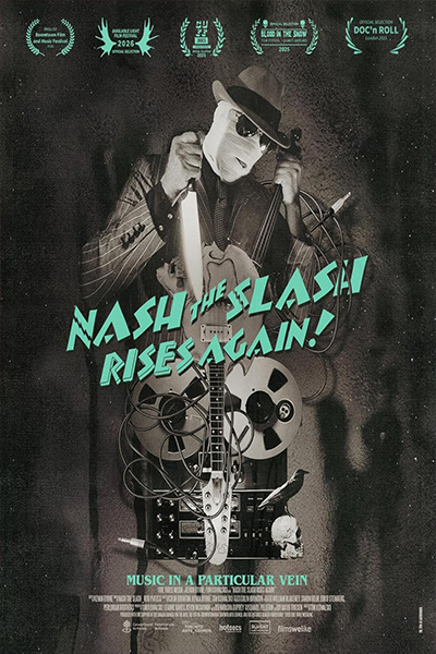 Nash the Slash Rises Again! - Poster